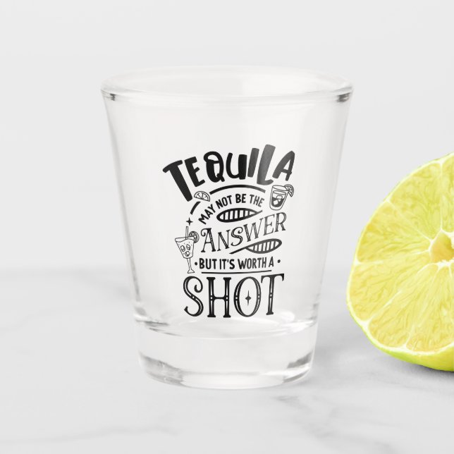 Vaso De Chupito Tequila divertida puede no ser la respuesta (Anverso)