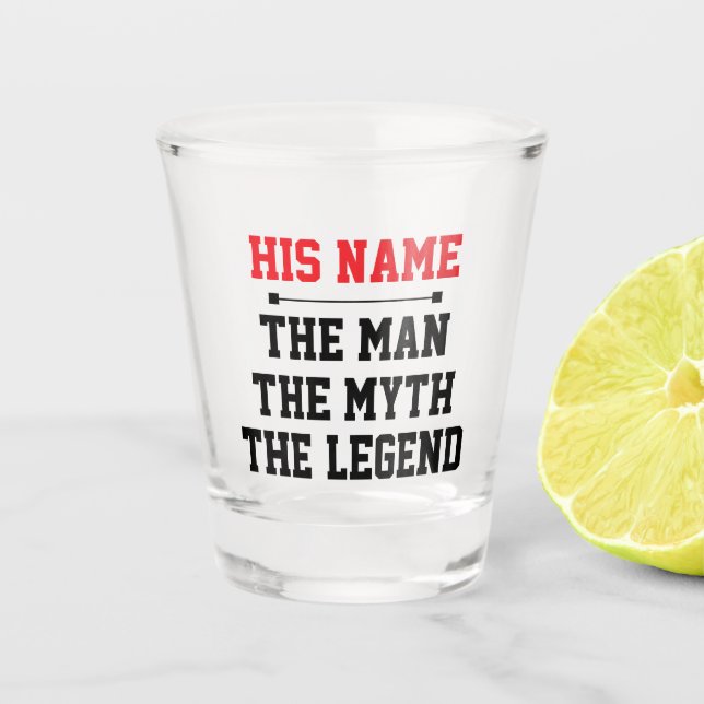 Vaso De Chupito The Man, The Myth, The Legend (Anverso)