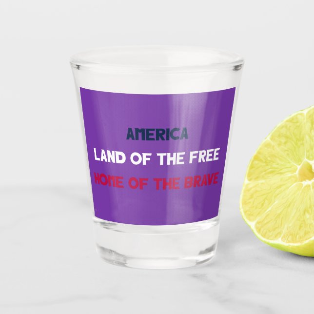 Vaso De Chupito Tierra de los Libres... (Anverso)