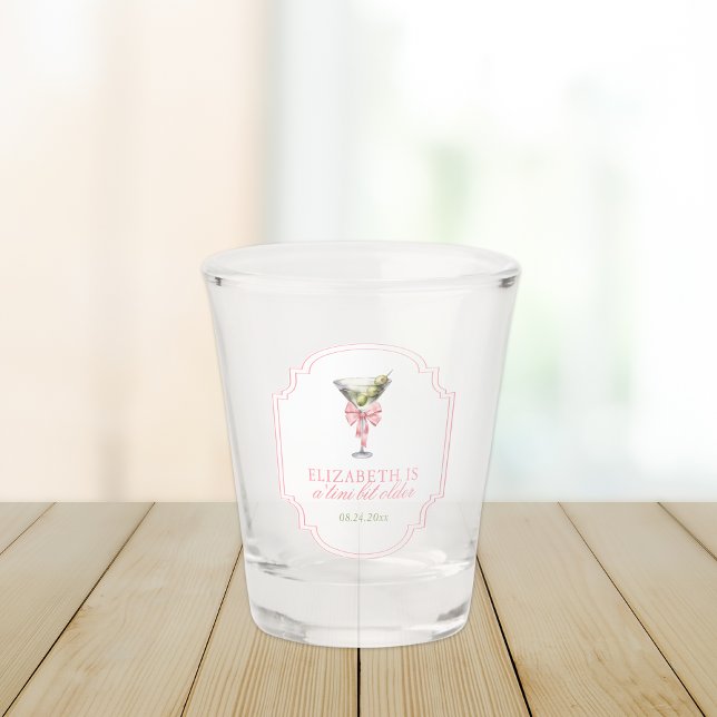 Vaso De Chupito 'Tini Bit mayor Martini Coquette Cumpleaños (Subido por el creador)