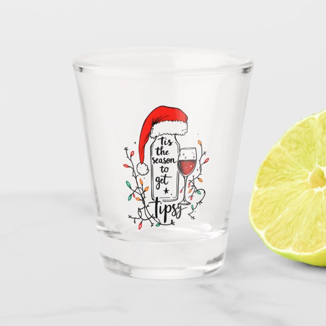 Vaso De Chupito 'Tis The Season to Get Tipsy  (Anverso)