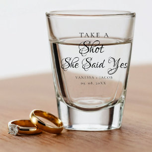 Vaso De Chupito Toma una foto SHe dijo Sí Boda Compromiso
