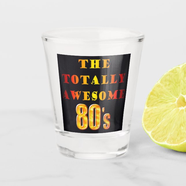 Vaso De Chupito Totalmente asombrosos 80 (Anverso)