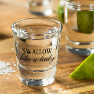 Vaso De Chupito Tragar Como una Dama Humor Divertido