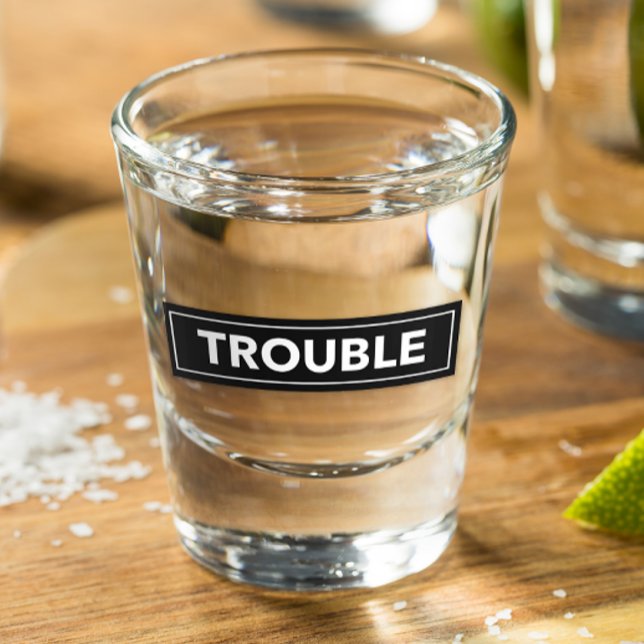 Vaso De Chupito TROUBLE Bold Block Design Shot Glass (Subido por el creador)