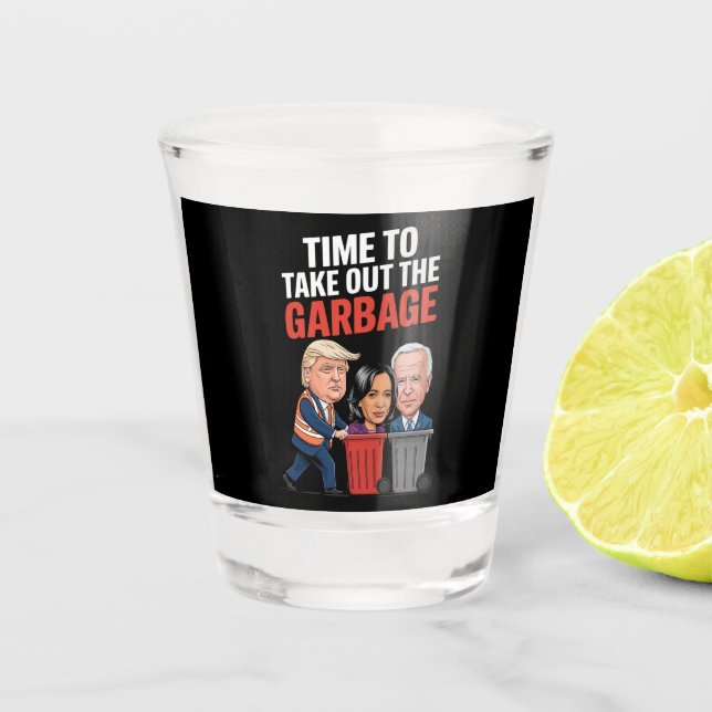 Vaso De Chupito Trump Tiempo De Sacar La Basura (Anverso)