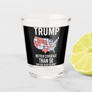 Vaso De Chupito Trump Tiene Mejor Cobertura Que 5G ¿Pueden Escucha