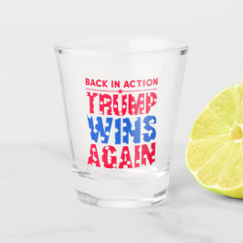 Vaso De Chupito Trump - Trump vuelve a estar en acción