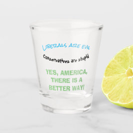 Vaso De Chupito ¿Tuvo Suficiente? Vota por libertario, hay mejor m