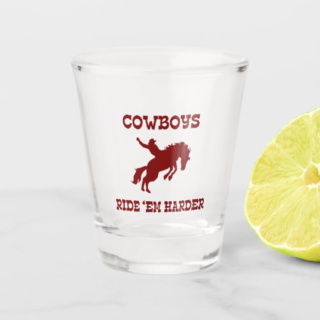 Vaso De Chupito Vaqueros Montan ‘Em Harder (Anverso)