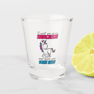 Vaso De Chupito Veré Tu Sarcasmo Y Te Levantaré Un Poco De Sass