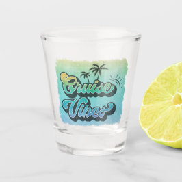 Vaso De Chupito Vibes de crucero, Keepsake de vacaciones