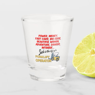 Vaso De Chupito Vida de un operador de carretilla elevadora