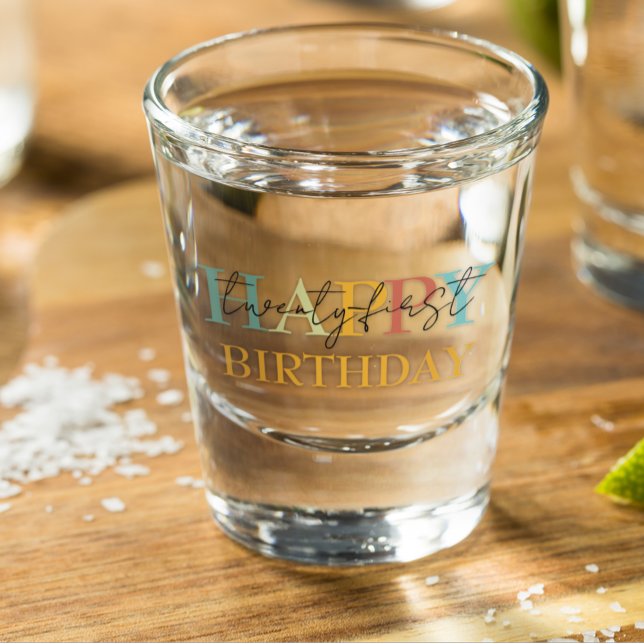 Vaso De Chupito Vidrio de disparo 21ª Veintiuno o cualquier cumple (Subido por el creador)