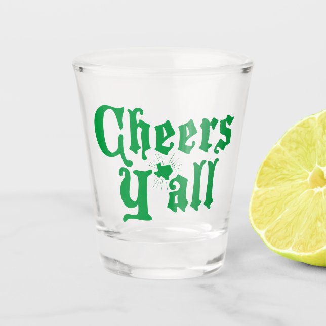 Vaso De Chupito Vidrio de Green Cheers Y'all Shot (Anverso)