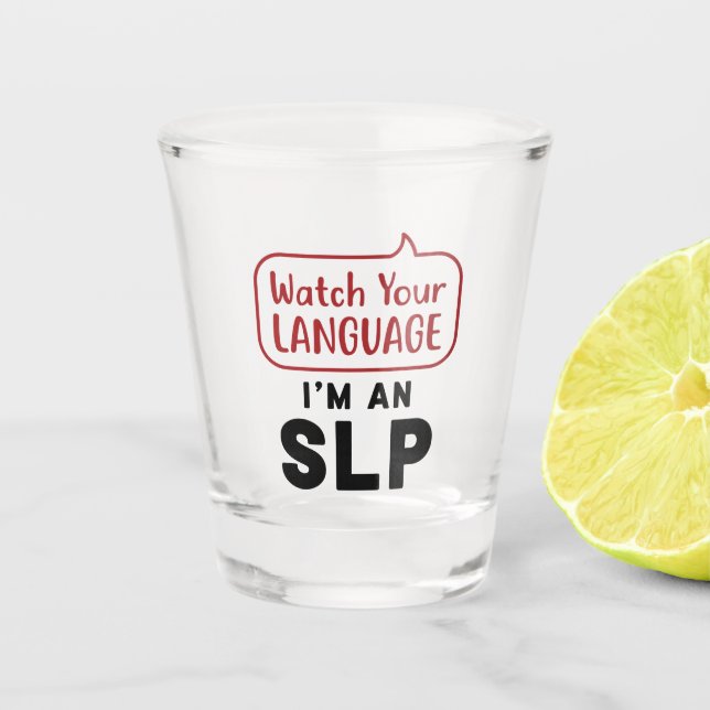 Vaso De Chupito Vigila tu idioma Soy un SLP (Anverso)