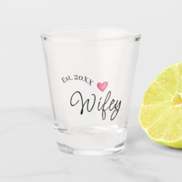 Vaso De Chupito Wifey red heart est. Year future wife valentine's 