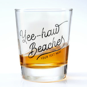 Vaso De Chupito Yee-haw Beaches Personalizado Textos vacaciones de