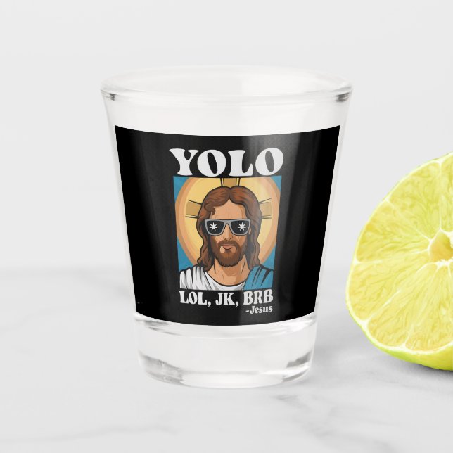 Vaso De Chupito YOLO LOL JK BRB Jesus Funny Easter (Anverso)