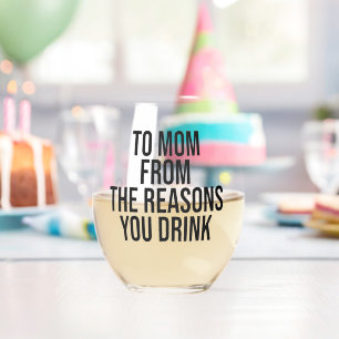 Vaso De Vino A mamá por las razones que bebes