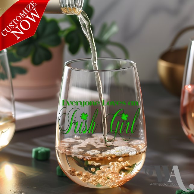 Vaso De Vino A todos les encanta un Chica irlandés (easy to customize )