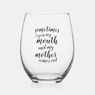 Vaso De Vino A veces abro la boca y mi madre sale