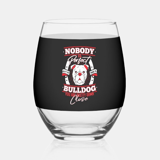 Vaso De Vino Bulldog Perfection Dog Love (Anverso)