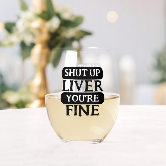 Vaso De Vino Cállate hígado estás bien (Insitu (Boda))