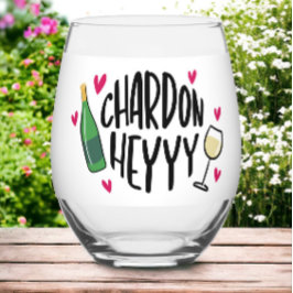 Vaso De Vino Chardonnay Funny Chardon Heyyy Hearts Wine Lover