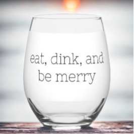 Vaso De Vino Coma Dink y sé merry Pickleball