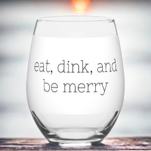 Vaso De Vino Coma Dink y sé merry Pickleball