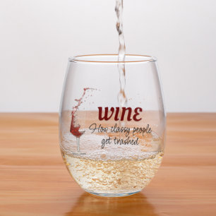 Vaso De Vino Cómo la gente con clase se hace trizas regalo dive