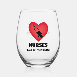 Vaso De Vino Copa de vino sin tallo Nurses Call The Shots
