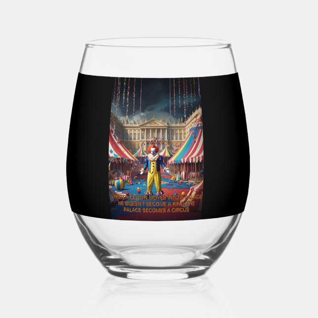 Vaso De Vino Cuando Un Payaso Se Muda A Un Palacio... (Reverso )