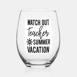 Vaso De Vino Cuidado, profesor en vacaciones de verano