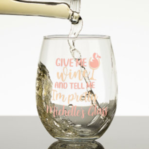 Vaso De Vino Dame vino Dime que soy Bonito