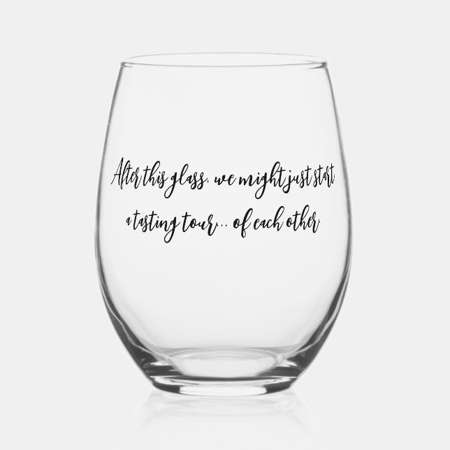 Vaso De Vino Después de este vaso, podríamos empezar una degust (Anverso)