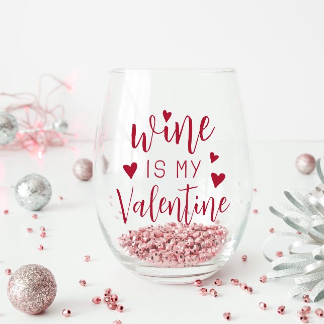 Vaso De Vino El Vino Es Mi Valentín (Subido por el creador)