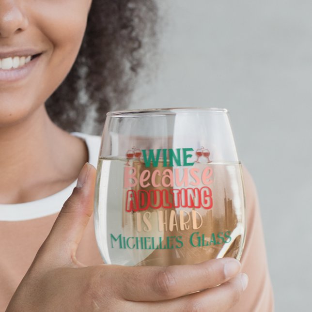 Vaso De Vino El vino porque el adulto es difícil de personaliza (Subido por el creador)