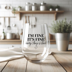 Vaso De Vino 'Estoy bien, todo está bien' Vidrio de vino"