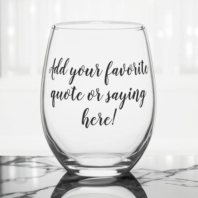 Vaso De Vino Guión de Cotización Personalizada personalizado (personalized stemless wine glass)