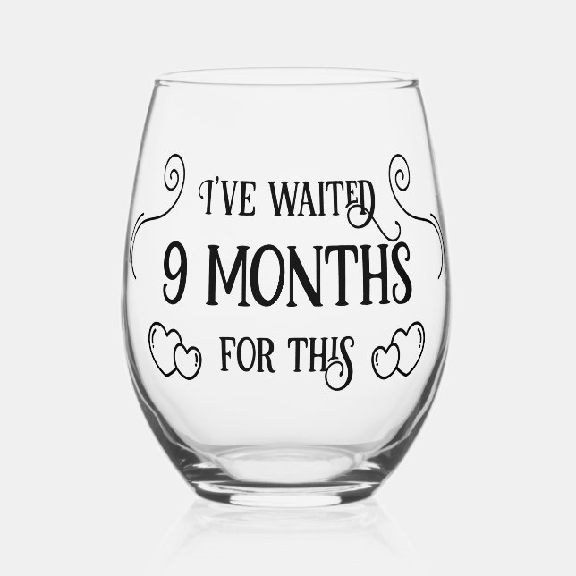 Vaso De Vino He esperado 9 meses (Anverso)