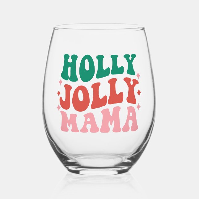 Vaso De Vino Holly Jolly Mama - Fun Holiday Design (Anverso)