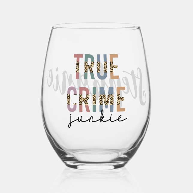 Vaso De Vino Junkie de Crimen Verdadero Personalizado | Crimen  (Anverso)