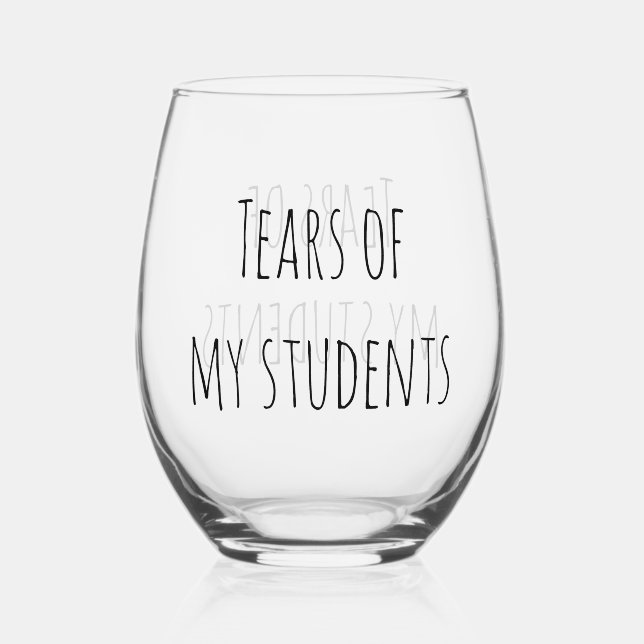 Vaso De Vino Lágrimas de los profesores de regalo de mis estudi (Anverso)