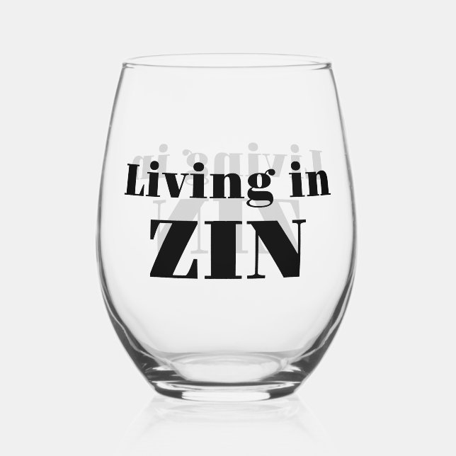 Vaso De Vino Living in Zin Wine Glass (Anverso)