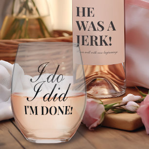 Vaso De Vino "Lo Hago. Lo Hice. Estoy listo". Fiesta del divorc