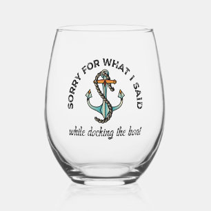 Vaso De Vino Lo siento por lo que dije Funny Boating Humor Anch
