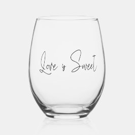 Vaso De Vino Love Is Sweet Handwritten Script