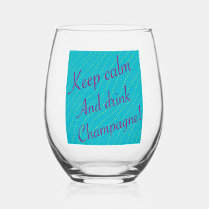 Vaso De Vino Manténgase tranquilo y beba champán color rosa tur